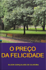 O Preço Da Felicidade
