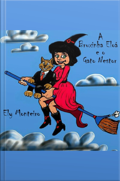 A Bruxinha Eloá E O Gato Nestor
