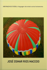 Arbitragem De Futebol: A Linguagem Não Verbal E Outros Fundamentos