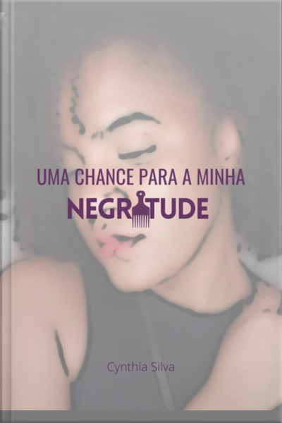 Uma Chance Para A Minha Negritude