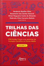Trilhas Das Ciências: Cpm Eraldo Tinoco E Os Caminhos Da Iniciação Científica No Ensino Médio: Volume 2