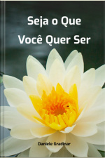 Seja O Que Você Quer Ser