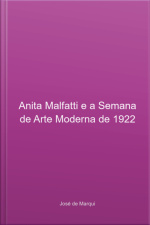 Anita Malfatti E A Semana De Arte Moderna De 22