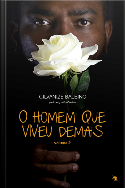 O Homem Que Viveu Demais (volume 2)
