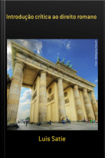Introdução Crítica Ao Direito Romano