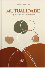Mutualidade - Ebook: A Parceria No Casamento