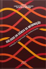 Diálogos Em Ciência Da Informação :: Mediação E Organização Do Conhecimento