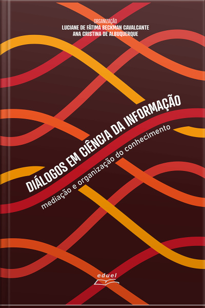 Diálogos Em Ciência Da Informação :: Mediação E Organização Do Conhecimento