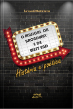 O Musical Da Broadway E De West End:: História E Poética