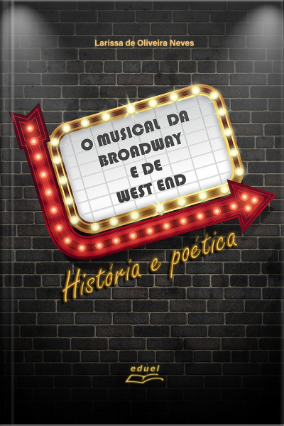 O Musical Da Broadway E De West End:: História E Poética