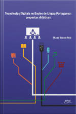 Tecnologias Digitais No Ensino De Língua Portuguesa: Propostas Didáticas