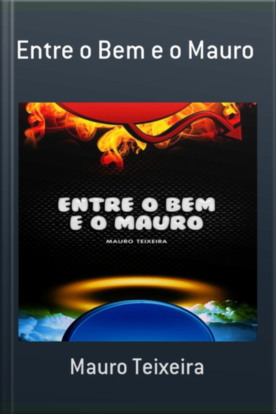 Entre O Bem E O Mauro