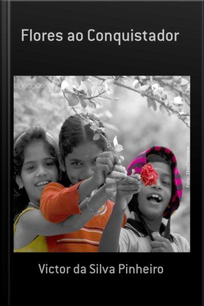Flores Ao Conquistador