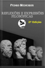 Reflexões E Expressões Filosóficas - 2ª Edição