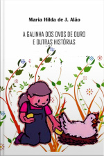 A Galinha Dos Ovos De Ouro