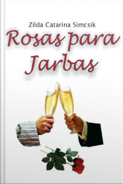 Rosas Para Jarbas