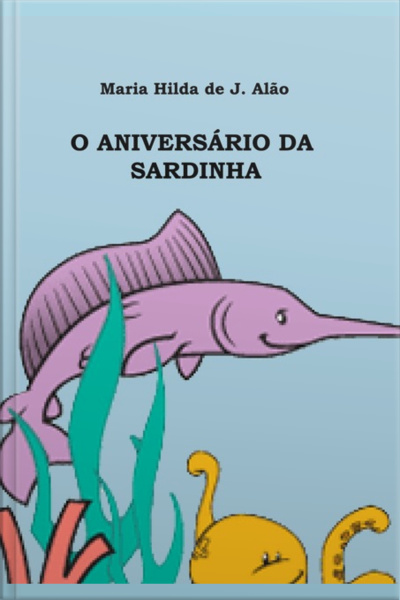O Aniversário Da Sardinha
