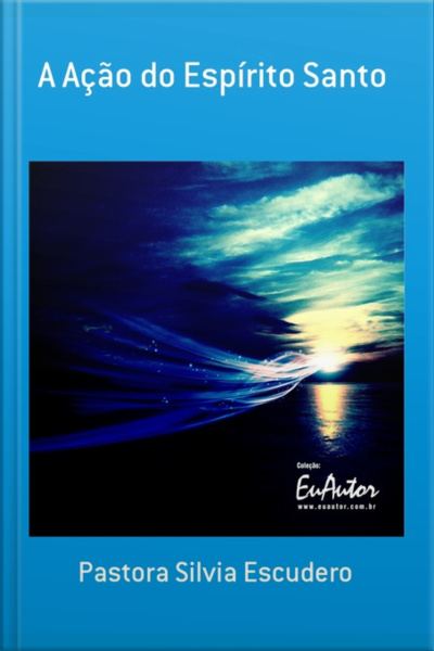 A Ação Do Espírito Santo