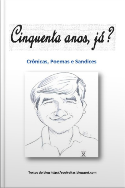 Cinquenta Anos, Já?