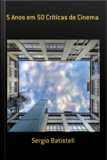 5 Anos Em 50 Críticas De Cinema