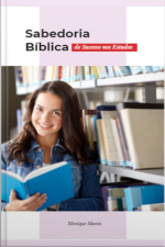Sabedoria Bíbilca De Sucesso Nos Estudos
