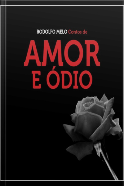 Contos De Amor E Ódio