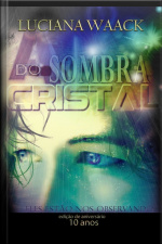 A Sombra Do Cristal