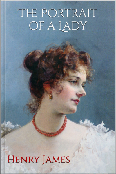 The Portrait Of A Lady - Henry James