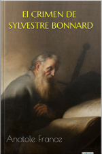 El Crimen De Sylvestre Bonnard