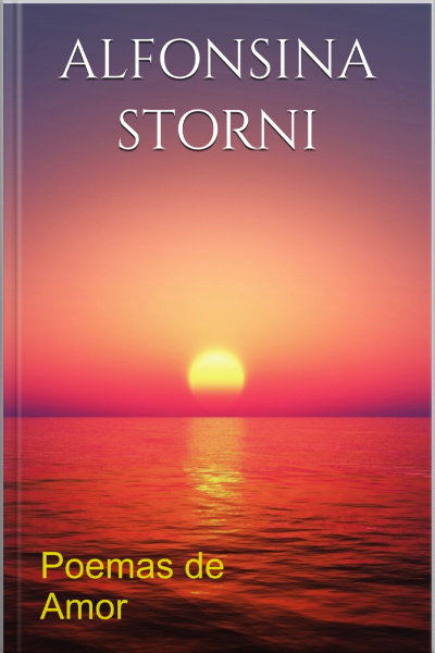 Poemas De Amor - Alfonsina Storni
