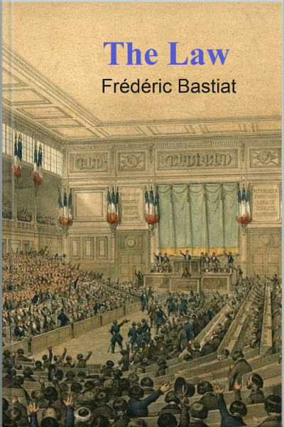 The Law - Bastiat