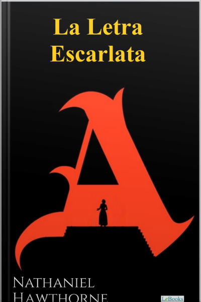 La Letra Escarlata - Hawthorne
