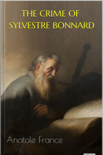The Crime Of Sylvestre Bonnard