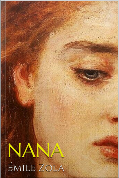 Nana - Émile Zola