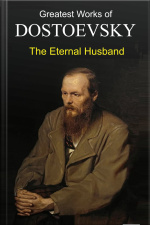 The Eternal Husband - Dostoevsky