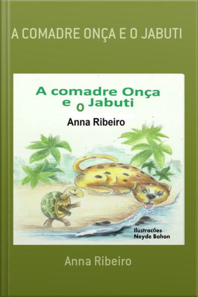 A Comadre Onça E O Jabuti