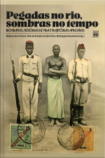 Pegadas No Rio, Sombras No Tempo: Biografias, Histórias De Vida E Trajetórias Africanas