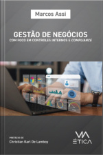 Gestão De Negócios Com Foco Em Controles Internos E Compliance