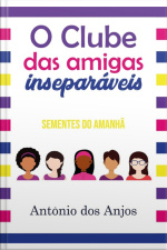 O Clube Das Amigas Inseparáveis