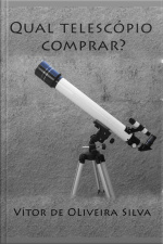 Qual Telescópio Comprar?