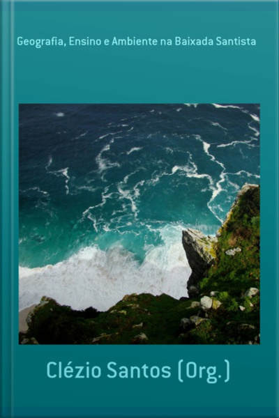 Geografia, Ensino E Ambiente Na Baixada Santista