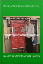 Turismo Em Salvador No Século Xxi - Gestão Publico/privada