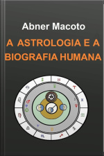 A Astrologia E A Biografia Humana