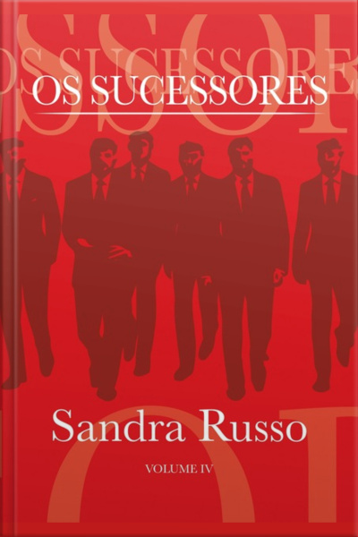 Os Sucessores Volume Iv