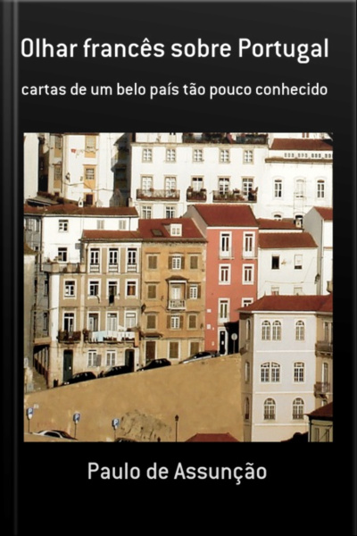 Olhar Francês Sobre Portugal