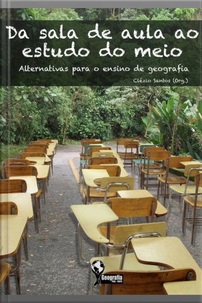 Da Sala De Aula Ao Estudo Do Meio