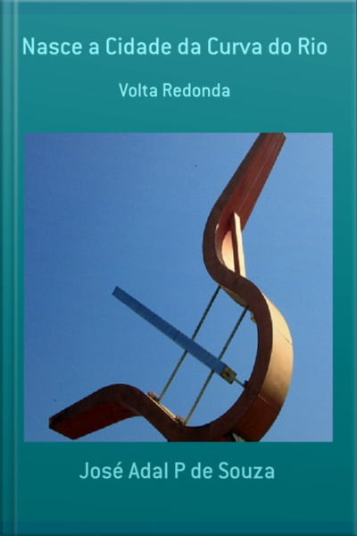 Nasce A Cidade Da Curva Do Rio