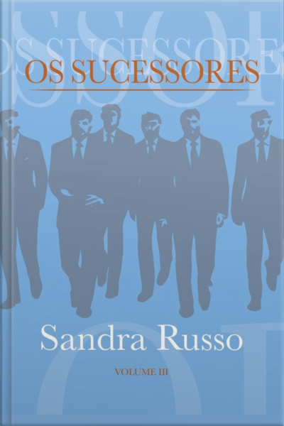 Os Sucessores Volume Iii