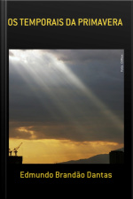 Os Temporais Da Primavera