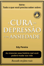 A Cura Da Depressão E Da Ansiedade Baseado Em Fatos Reais